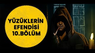 YÜZÜKLERİN EFENDİSİYÜZÜK KARDEŞLİĞİ 10 BÖLÜM  YOLGEZER LotrOrta Dünya [upl. by Anitsua940]