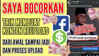 TRIK MEMBUAT KONTEN REUPLOAD DI FACEBOOK 100 AMAN DAN PASTI GAJIAN [upl. by Aizitel781]