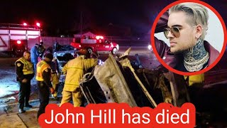 Famous musician John Hill has died in a car crash accident john hill last death video [upl. by Mathia79]