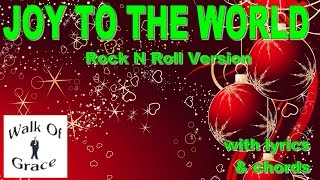 Joy To The World Rock n Roll Version  Christmas Song with lyrics and chords [upl. by Marcus576]