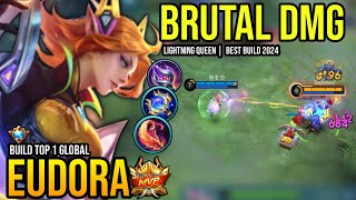 EUDORA BEST BUILD 2024  BUILD TOP GLOBAL EUDORA GAMEPLAY  MOBILE LEGENDS✓ [upl. by Nreval177]