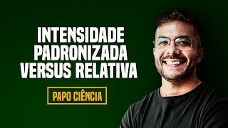 Intensidade Relativa vs Padronizada no CrossFit  Papo Ciência  Ep 01 [upl. by Kial]