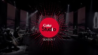 Sajjad Ali Tum Naraaz Ho Coke Studio Season 7 Episode 1 [upl. by Hahsia481]