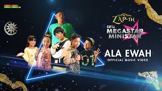 Ceria Megastar Ministar ZAP IN  Ala Ewah Official Music Video [upl. by Fritz]