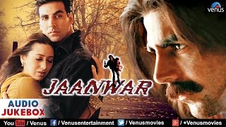 Jaanwar Audio Jukebox  Akshay Kumar Karishma Kapoor Shilpa Shetty [upl. by Moll413]