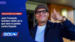 Colombia vs España EN VIVO en Gol Caracol Juan Fernando Quintero habló de este partido [upl. by Mckee]