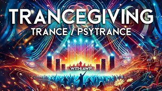 Trancegiving Live DJ Set  Trance Psytrance  HQ 213 [upl. by Ronni]