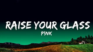 Pnk  Raise Your Glass Lyrics [upl. by Eitsim]