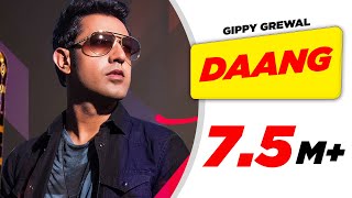 Daang  Full Audio Song   Gippy Grewal  Punjabi Audio Songs  Speed Punjabi [upl. by Barrow]