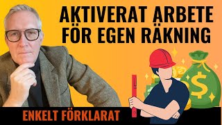 Aktiverat arbete för egen räkning Från kostnad till tillgång [upl. by Melnick]