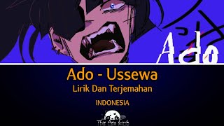 Ado  Ussewa  Lirik Dan Terjemahan Indonesia [upl. by Tiena457]