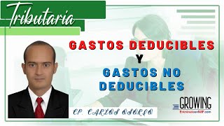 🤓 GASTOS DEDUCIBLES Y NO DEDUCIBLES 🚩 [upl. by Florella606]