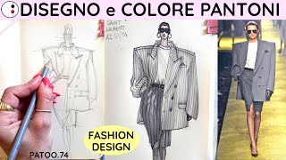 Tutorial COMPLETO Figurino Moda dal DISEGNO al COLORE con PANTONI Fashion Design  Patoo 74 [upl. by Yanahs]