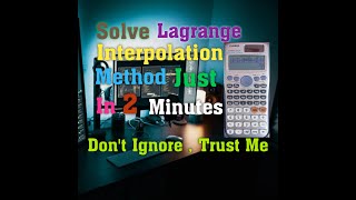 Solve Lagrange Interpolation Method Just In 2 Min with Scientific Calculator [upl. by Imorej750]