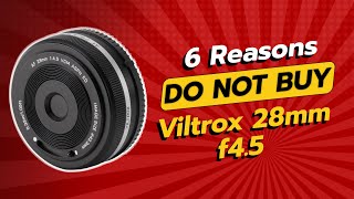 Viltrox 28mm f45 Review  6 Reasons NOT to Buy 🚫📷 [upl. by Nomannic840]