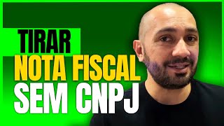 Tirar nota fiscal sem CNPJ [upl. by Rawlinson]