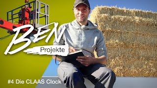 Ben Projekte  4 Die CLAAS CLOCK [upl. by Richela]