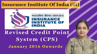 Insurance Institute of India Revised Credit Point System CPS  iii CPS January 2016 onwards [upl. by Elaynad]