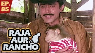 राजा और रैंचो  Episode 85  Raja Aur Rancho  90s Best TV Shows  11th September 2017 [upl. by Eerej]