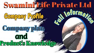 Swamini life Company Profile Company Plan and Products Knowledge Full information in this video [upl. by Boggers]