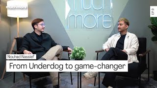 EP 9 Nouhad Nassief  From Underdog to gamechanger [upl. by Apthorp]