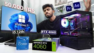 50000RS BEST PC Build ⚡ With RTX 4060 GPU Best For Gaming amp Editing At Max Settings 🤩 [upl. by Archibaldo]