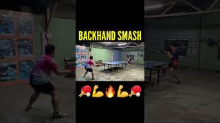 Table Tennis Backhand Smash 🏓💪🔥 Backhand Smash Attack [upl. by Iggep464]