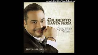 Gilberto Santa Rosa  La Conciencia Radio Edit [upl. by Quartana]