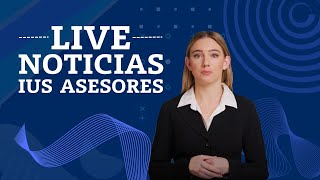 Live noticias IUS Asesores 16032024 IUSAsesores AseguramientoIMSS [upl. by Culberson26]