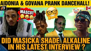 Masicka Sends A Vital Message To Alkaline Aidonia And Govana  Pranking Dancehall Fans [upl. by Ainahpets386]