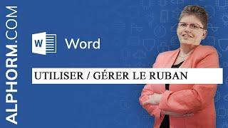 Alphormcom  Tuto Word 2016 Initiation  Utiliser  Gérer le ruban [upl. by Karolina]