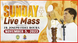 SUNDAY FILIPINO MASS TODAY LIVE  NOVEMBER 5 2023  FR JOSEPH FIDEL ROURA [upl. by Ikeda]