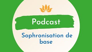 Sophronisation de base [upl. by Hermosa842]