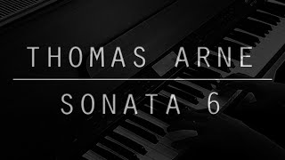 Thomas Arne  Sonata no 6 [upl. by Pisarik]