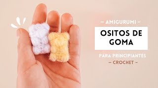 OSITOS DE GOMA  en amigurumi  paso a paso [upl. by Danete116]