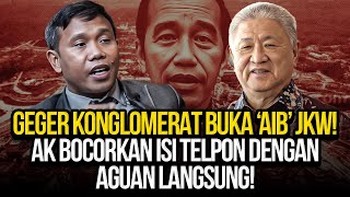 GEGER KONGLOMERAT BUKA AIB JKW AK BOCORKAN ISI TELPON DENGAN AGUAN LANGSUNG [upl. by Garey601]