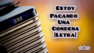 Pagando Una Condena  Letra [upl. by Cathey]