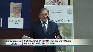 REPORTAJUL ZILEI 18 10 2024 FESTIVALUL INTERNAŢIONAL DE POEZIE DE LA SIGHET EDIŢIA 50 PLUS 1 [upl. by Thetes]