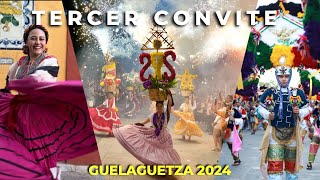 GUELAGUETZA 2024  3er y último convite de Guelaguetza ✅ YA LISTOS PARA LA MEJOR FIESTA DEL MUNDO [upl. by Ermengarde]