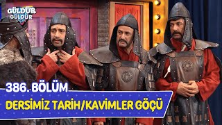 Dersimiz Tarih  Kavimler Göçü  386 Bölüm Güldür Güldür Show [upl. by Llatsyrc]