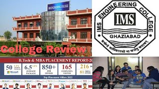 college Review  IMS  Ghaziabad  Btech  Top Delhi  Ncr college  JEE main 2022 [upl. by Ximenez849]