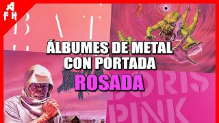 MEJORES ÁLBUMES DE METAL CON PORTADA ROSADA [upl. by Loux]