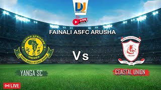 LIVE YANGA SC VS COASTAL UNION FC ASFC CUP UWANJA WA AMRI ABED JIJINI ARUSHA [upl. by Caffrey]