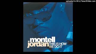 Montell Jordan  This Is How We Do It Pitched Radio Edit [upl. by Assenav]