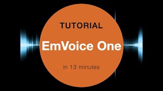 EmVoice Tutorial in 13 minutes [upl. by Nivre889]