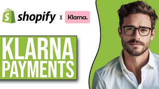 How To Enable Klarna Payments On Shopify NEW UPDATE [upl. by Islaen111]