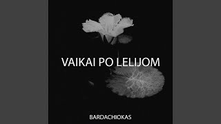 Vaikai Po Lelijom [upl. by Enelegna]