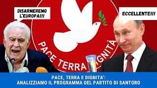 PACE TERRA E DIGNITA ANALIZZIAMO IL PROGRAMMA DEL PARTITO DI SANTORO [upl. by Ytisahc]