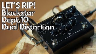 Trying the NEW Blackstar Dept 10 Dual Distortion  Lets Rip [upl. by Ettenirt]