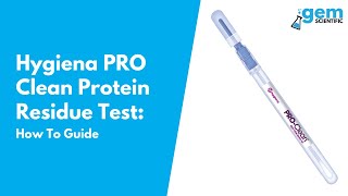 Hygiena PRO Clean Protein Residue Test Instructional Video  Gem Scientific [upl. by Annaitat]